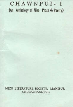 Chawnpui I (An Anthology of Mizo Prose and Poetry)